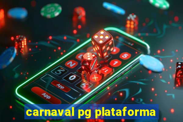 carnaval pg plataforma